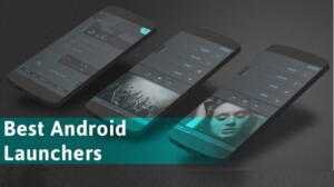 Best Android launcher Apps