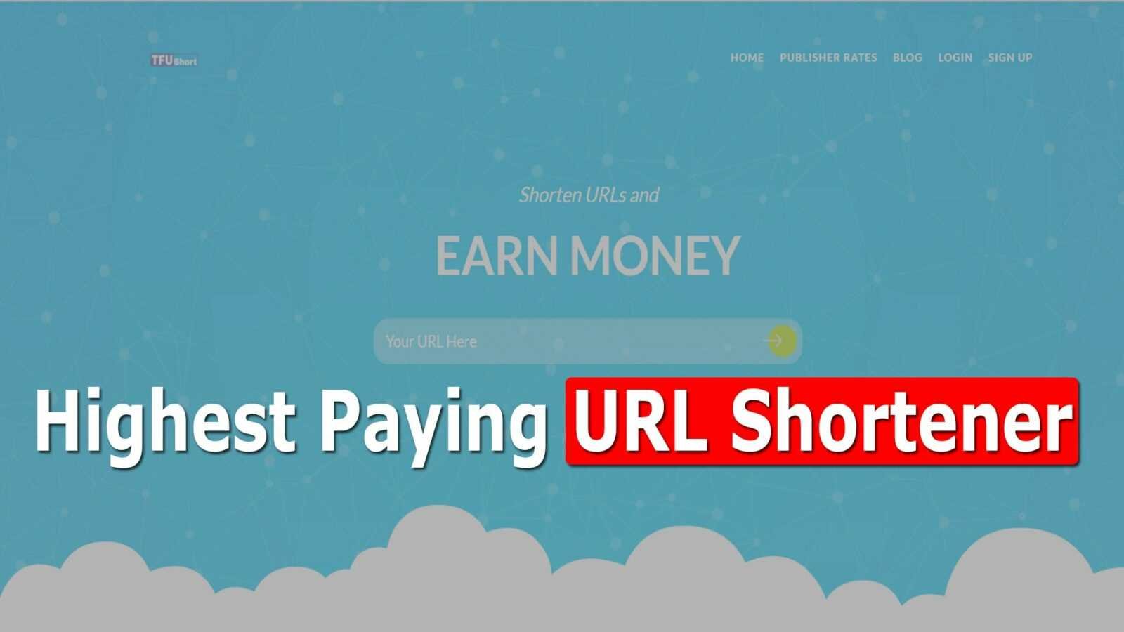 Highest Paying URL Shortener Earn Money Online 2024