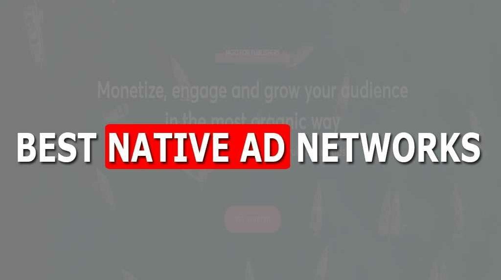 BEST NATIVE AD NETWORKS