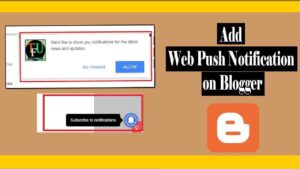 How to Add Web Push Notification on Blogger Blog for Free (Step by step Tutorial)