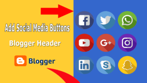 add social media buttons to Blogger header