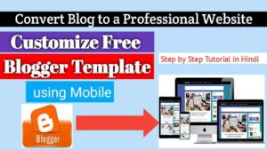 How to customize blogger template Like a Pro - Step by Step Tutorial For Beginners
