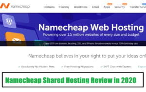 Namecheap Shared Hosting Review in 2020