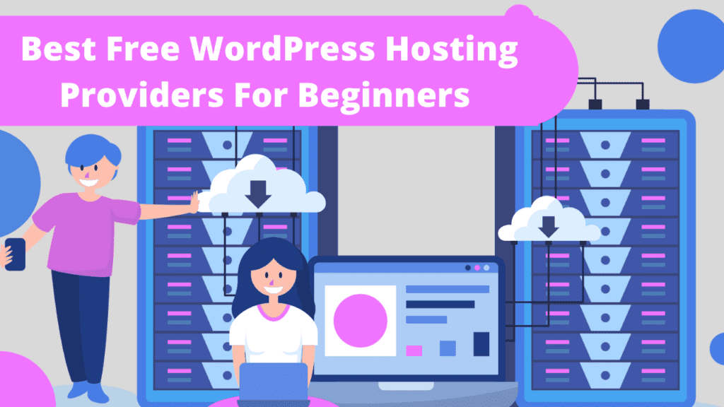 Best Free Hosting Providers For Beginners