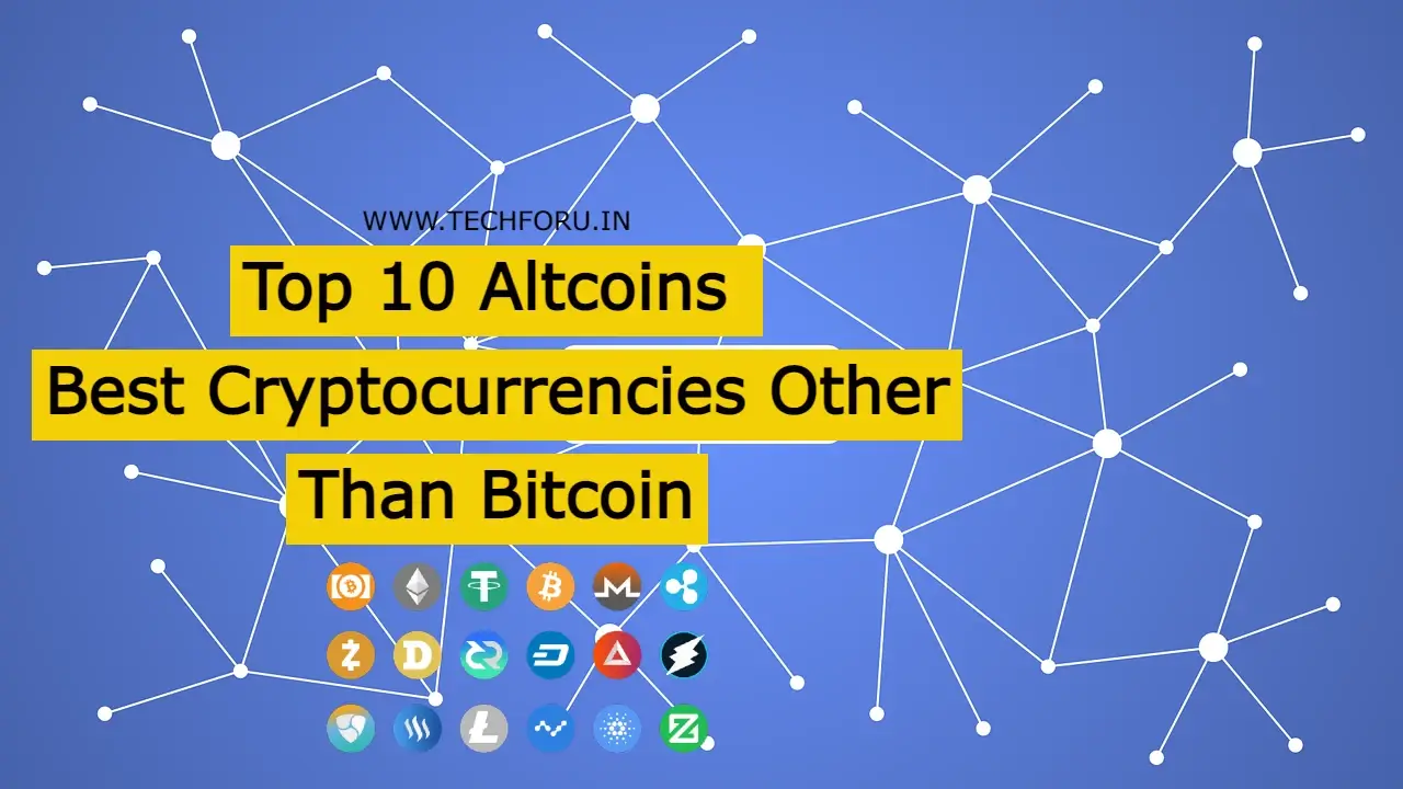 Top 10 Altcoins (Best Cryptocurrencies Other Than Bitcoin)