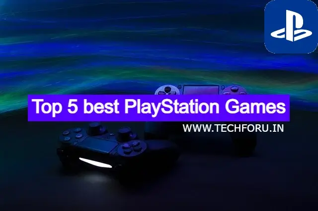 Top 5 Best PlayStation Games