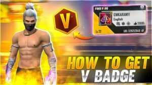 How to get Free Fire V-Badge