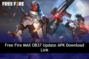 Free Fire MAX OB37 Update APK Download Link