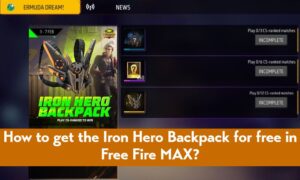 How to get the Iron Hero Backpack for free in Free Fire MAX?