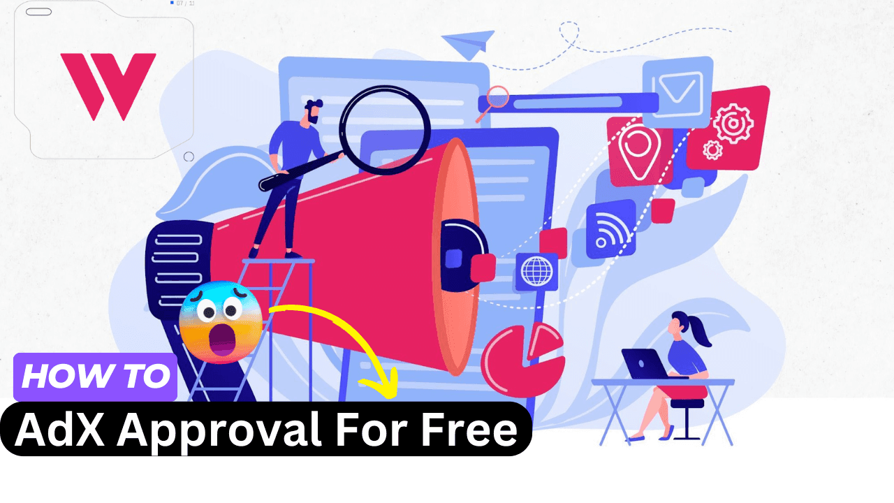 How to get wortise AdX approval For Free