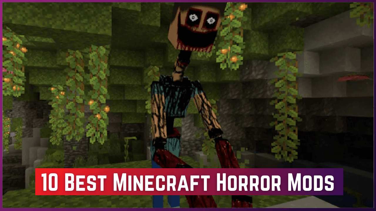 10 Best Minecraft Horror Mods