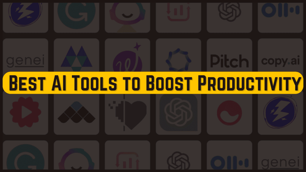 10 Best AI Tools to Boost Productivity in 2025