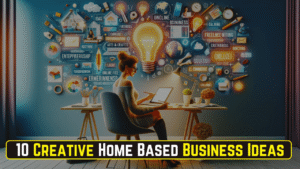 Creative Home Based Business Ideas