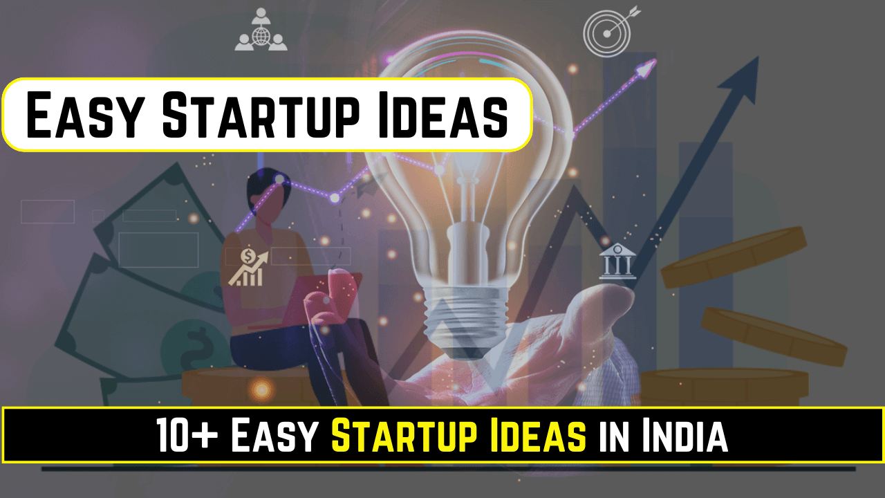 Easy Startup Ideas in India