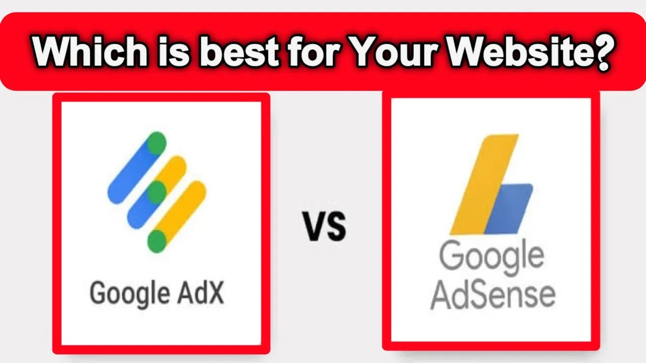 Google AdX vs Google Adsense